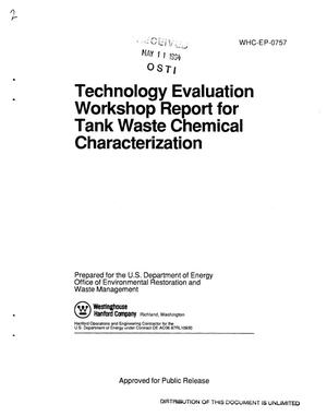 Technology Evaluation Workshop Report for Tank Waste Chemical Characterization