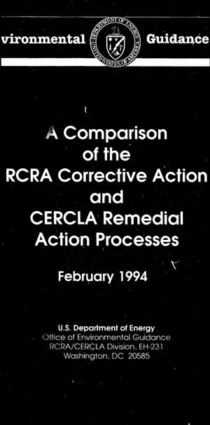 A comparison of the RCRA Corrective Action and CERCLA Remedial Action Processes