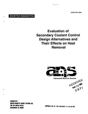 Evaluation of secondary coolant control design alternatives and their effects on heat removal performance