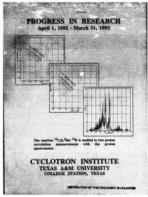 [Cyclotron based nuclear science]. Progress in research, April 1, 1992--March 31, 1993