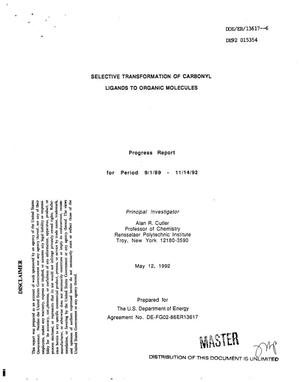 Selective transformation of carbonyl ligands to organic molecules. Progress report, September 1, 1989--November 14, 1992