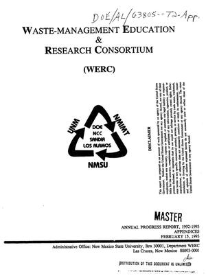 Primary view of object titled 'Waste-Management Education and Research Consortium (WERC) annual progress report, 1992--1993. Appendices'.