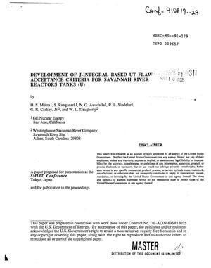 Development of J-integral based UT flaw acceptance criteria for Savannah River reactor tanks
