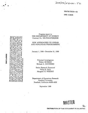 New approaches to linear and nonlinear programming. Progress report, January 1, 1988--December 31, 1988