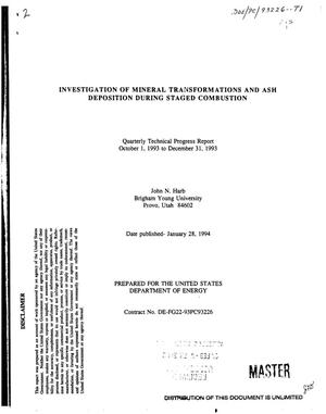 Investigation of mineral transformations and ash deposition during staged combustion. Quarterly technical progress report, October 1, 1993--December 31, 1993