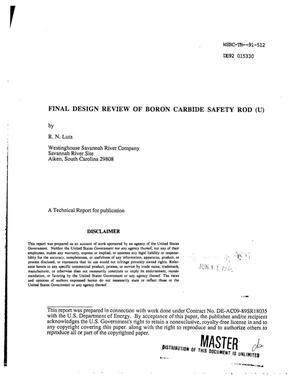 Final design review of boron carbide safety rod