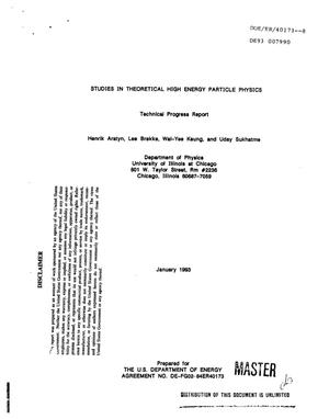 Studies in theoretical high energy particle physics. Technical progress report, [1991--1992]
