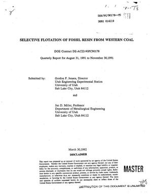 Selective Flotation of Fossil Resin From Western Coal. Quarterly Report, August 31, 1991--November 30, 1991