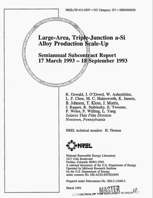 Large-area, triple-junction a-Si alloy production scale-up. Semiannual subcontract report, 17 March 1993--18 September 1993