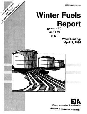 Winter Fuels Report: Week Ending April 1, 1994
