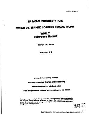 EIA model documentation: World oil refining logistics demand model,``WORLD`` reference manual. Version 1.1
