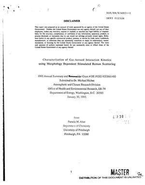 Characterization of gas-aerosol interaction kinetics using morphology dependent stimulated Raman scattering. 1992 Annual summary
