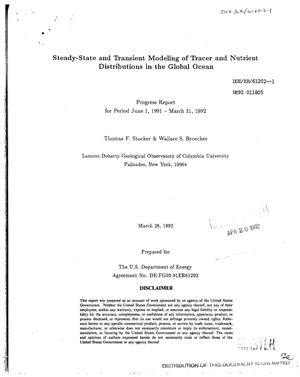 Steady-state and transient modeling of tracer and nutrient distributions in the global ocean. Progress report, June 1, 1991--March 31, 1992