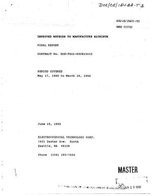 Improved methods to manufacture aluminum. Final report, May 17, 1989--March 16, 1992