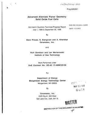 Advanced alternate planar geometry solid oxide fuel cells. Third interim quarterly technical progress report, July 1, 1988--September 30, 1988