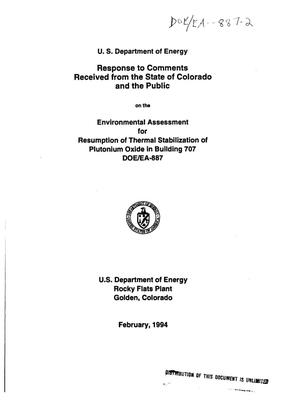 Response to comments received from the State of Colorado and the public on the Environmental Assessment for resumption of thermal stabilization of plutonium oxide in Building 707
