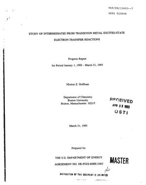 Study of Intermediates From Transition Metal Excited-State Electron- Transfer Reactions. Progress Report, January 1, 1992--March 31, 1993