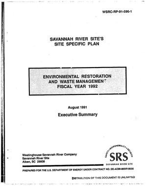 Savannah River Site`s Site Specific Plan. Environmental restoration and waste management, fiscal year 1992: Executive summary