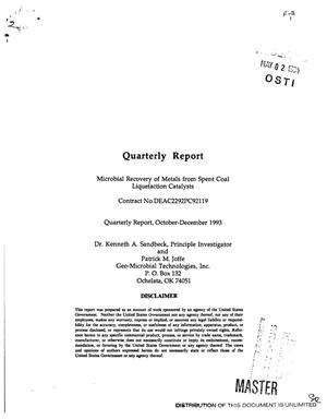 Microbial recovery of metals from spent coal liquefaction catalysts. Quarterly report, October 1993--December 1993