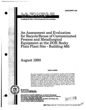 An assessment and evaluation for recycle/reuse of contaminated process and metallurgical equipment at the DOE Rocky Flats Plant Site -- Building 865. Final report