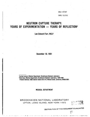 Neutron capture therapy: Years of experimentation---Years of reflection