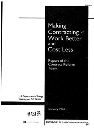 Making contracting work better and cost less: Report of the Contract Reform Team