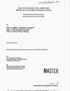 Coal-water slurry fuel combustion testing in an oil-fired industrial boiler. Semiannual technical progress report, August 15, 1993--February 15, 1994
