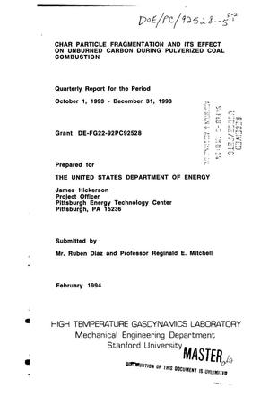 Char particle fragmentation and its effect on unburned carbon during pulverized coal combustion. Quarterly report, October 1, 1993--December 31, 1993