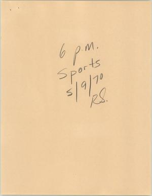 Primary view of object titled '[News Script: Six p.m. sports]'.