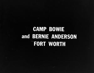 [Camp Bowie and Bernie Anderson, Fort Worth slide]
