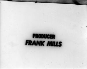 [Producer Frank Mills slides]