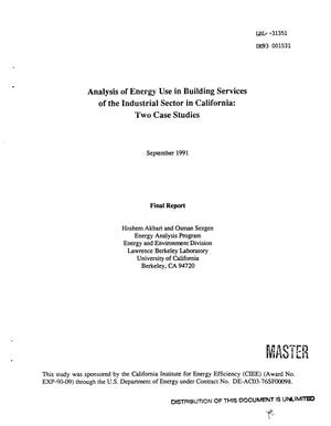 Analysis of energy use in building services of the industrial sector in California: Two case studies. Final report