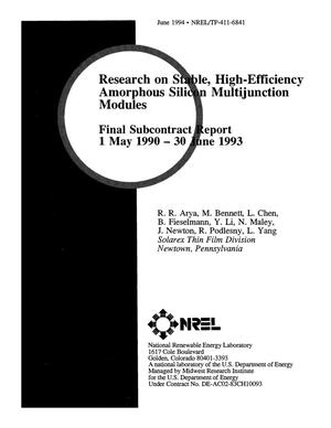Research on stable, high-efficiency, amorphous silicon multijunction modules. Final subcontract report, 1 May 1990--30 June 1993