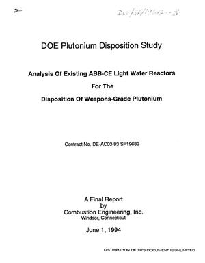 DOE plutonium disposition study: Analysis of existing ABB-CE Light Water Reactors for the disposition of weapons-grade plutonium. Final report