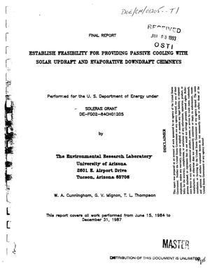 Establish Feasibility for Providing Passive Cooling With Solar Updraft and Evaporate Downdraft Chimneys. Final Report, June 15, 1984--December 31, 1987