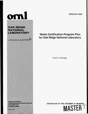 Waste certification program plan for Oak Ridge National Laboratory