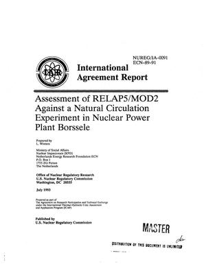 Assessment of RELAP5/MOD2 against a natural circulation experiment in Nuclear Power Plant Borssele. International Agreement Report