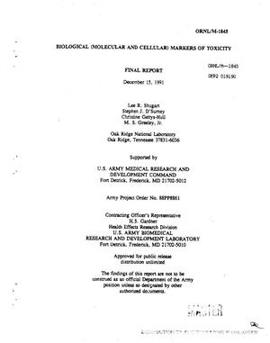 Biological (molecular and cellular) markers of toxicity. Final report, September 15, 1988--September 14, 1991