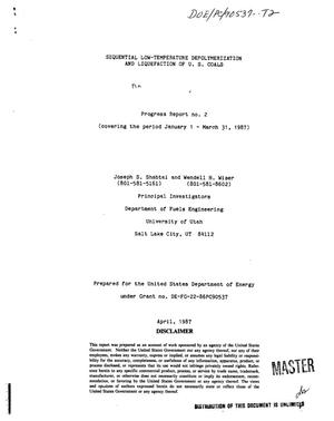 Sequential low-temperature depolymerization and liquefaction of US coals. Progress report No. 2, January 1--March 31, 1987