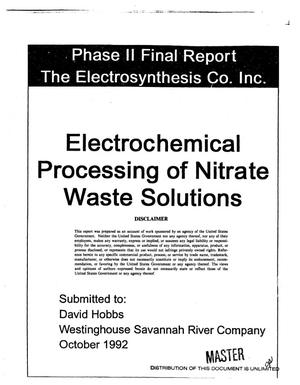 Electrochemical processing of nitrate waste solutions. Phase 2, Final report
