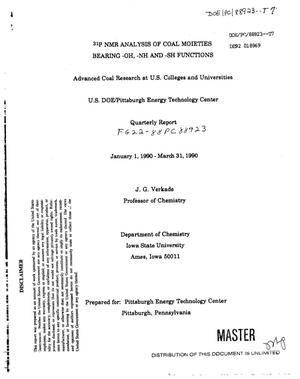 {sup 31}P NMR analysis of coal moieties bearing -OH, -NH and -SH functions. Quarterly report, January 1, 1990--March 31, 1990