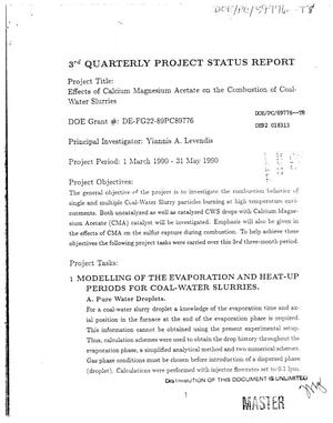 Effects of calcium magnesium acetate on the combustion of Coal-Water Slurry. Third quarterly project status report, 1 March 1990--31 May 1990