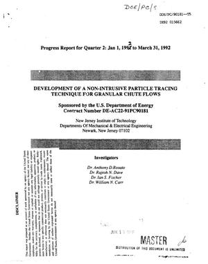 Progress Report for Quarter 2, January 1, 1992 to March 31, 1992: Development of a Non-Intrusive Particle Tracing Technique for Granular Chute Flows.
