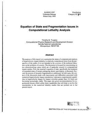 Equation of state and fragmentation issues in computational lethality analysis