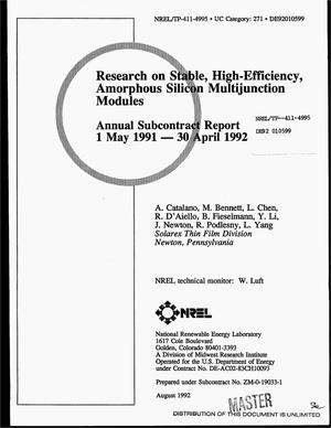 Research on stable, high-efficiency, amorphous silicon multijunction modules. Annual subcontract report, 1 May 1991--30 April 1992