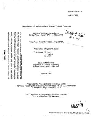 Development of improved iron Fischer-Tropsch catalysts. Quarterly technical progress report, 1 January 1992--31 March 1992