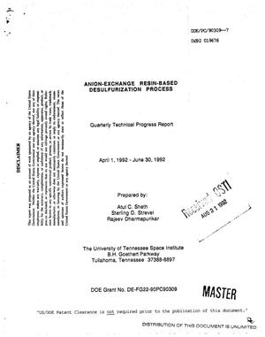 Anion-exchange resin-based desulfurization process. Quarterly technical progress report, April 1, 1992--June 30, 1992