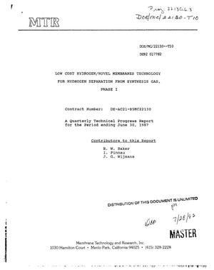 Low cost hydrogen/novel membranes technology for hydrogen separation from synthesis gas, Phase 1. Quarterly technical progress report for the period ending June 30, 1987