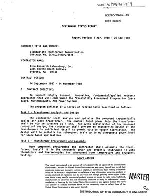 Lightweight transformer demonstration. Semiannual status report, 1 April 1988--30 September 1988