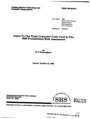 Input to the PRAST computer code used in the SRS probabilistic risk assessment